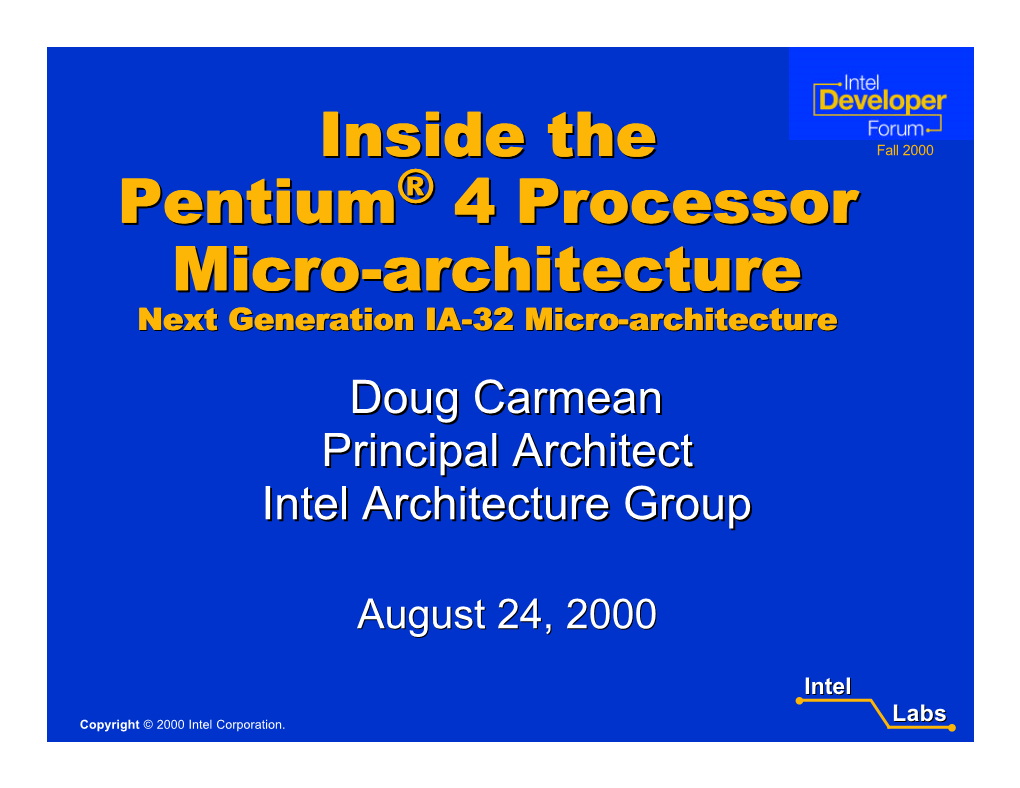 Inside the Pentium® 4 Processor Micro-Architecture