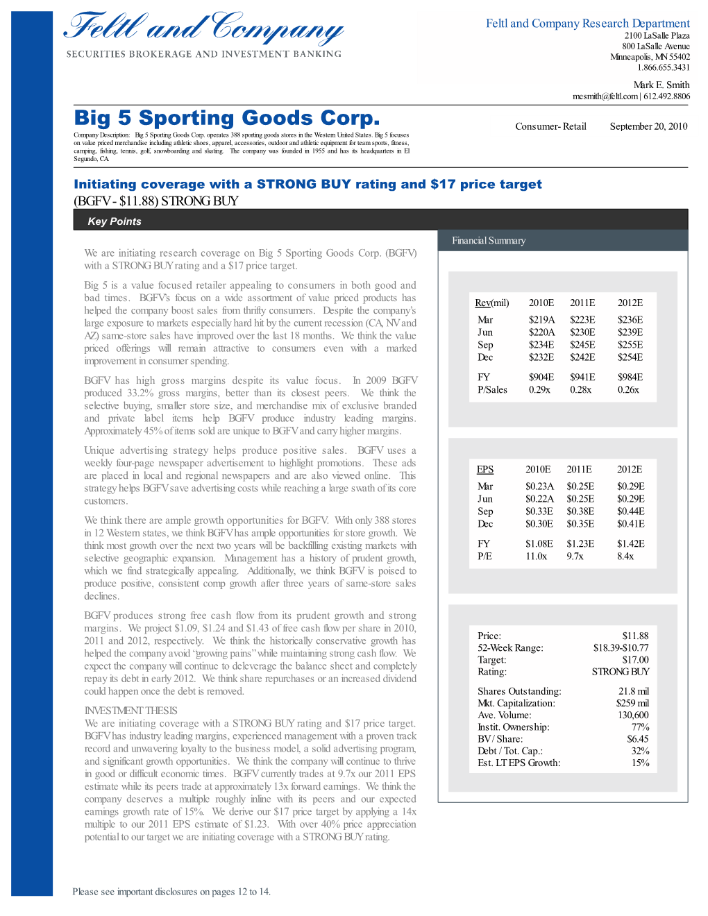 Big 5 Sporting Goods Corp. Consumer- Retail Se P Tember 20, 2010 Company Description: Big 5 Sporting Goods Corp