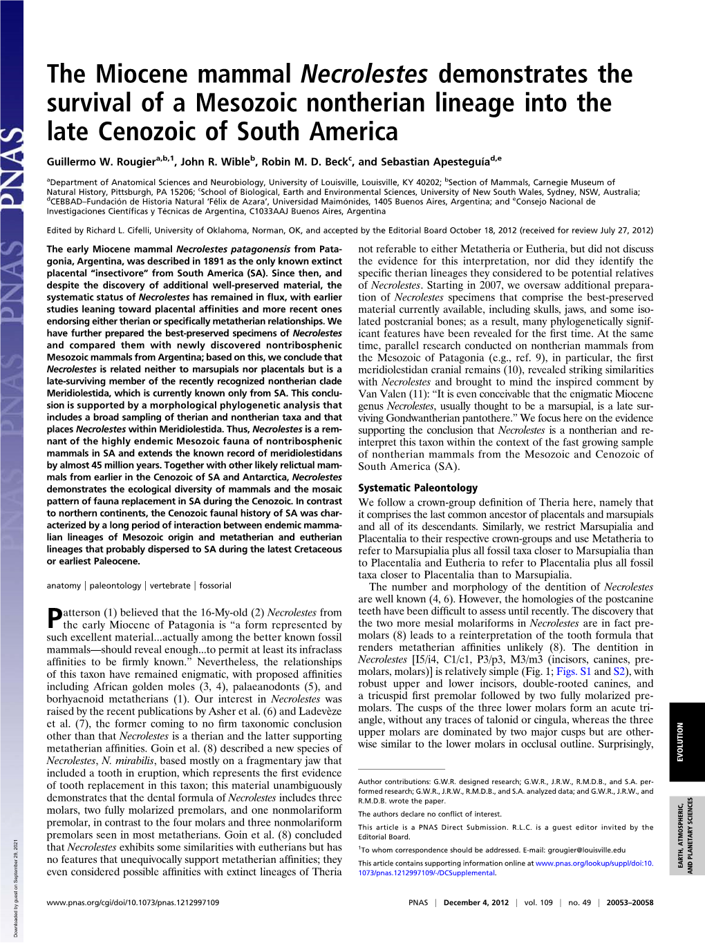 The Miocene Mammal Necrolestes Demonstrates the Survival of a Mesozoic Nontherian Lineage Into the Late Cenozoic of South America