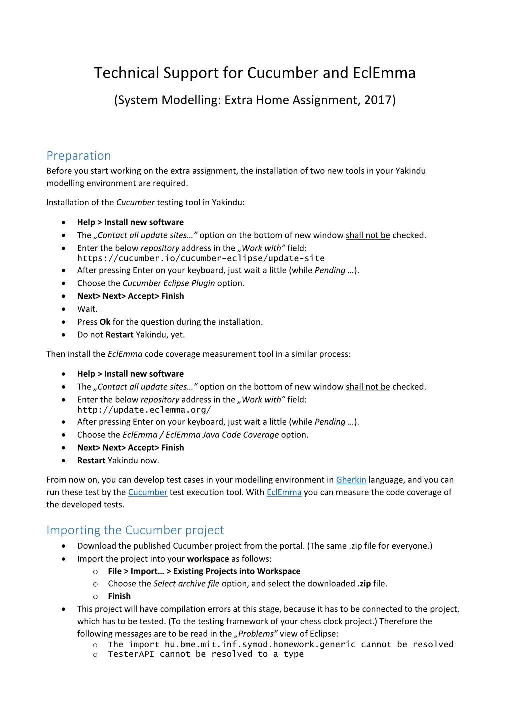Technical Support for Cucumber and Eclemma (System Modelling: Extra Home Assignment, 2017)