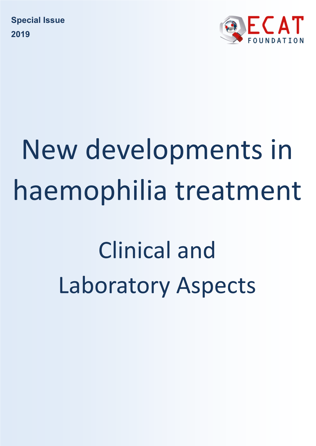 New Developments in Haemophilia Treatment