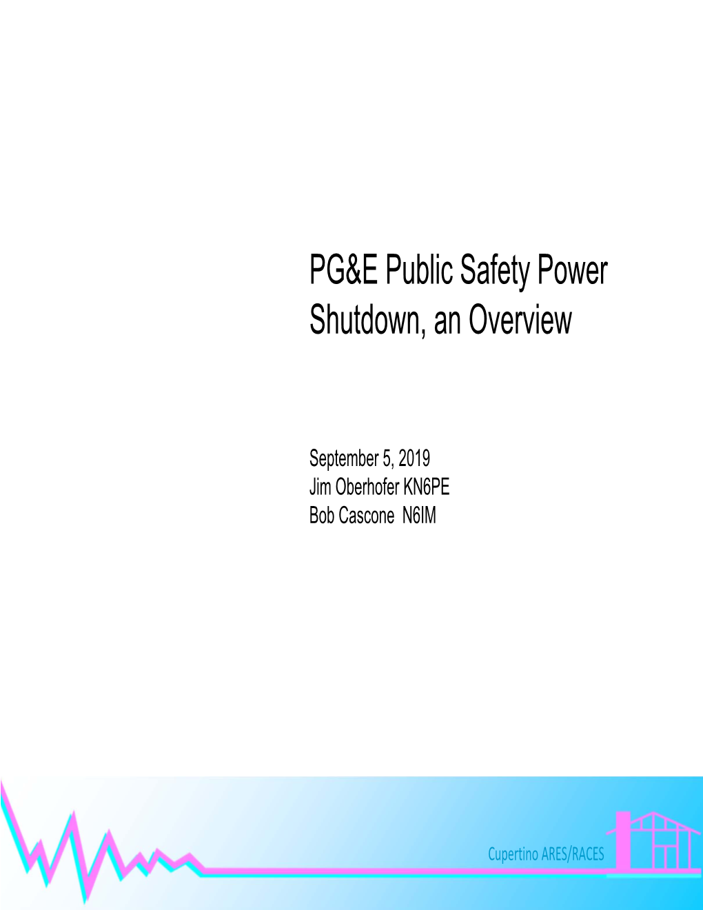 PG&E Public Safety Power Shutdown, an Overview