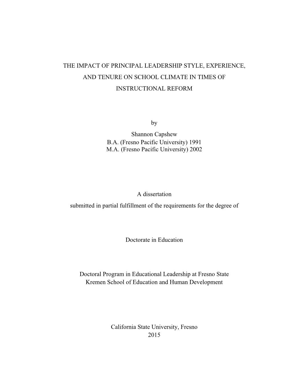 The Impact of Principal Leadership Style, Experience, and Tenure on School Climate in Times of Instructional Reform