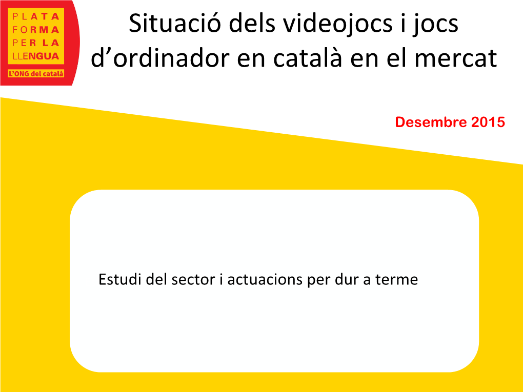 Situació Dels Videojocs I Jocs D'ordinador En Català En El Mercat