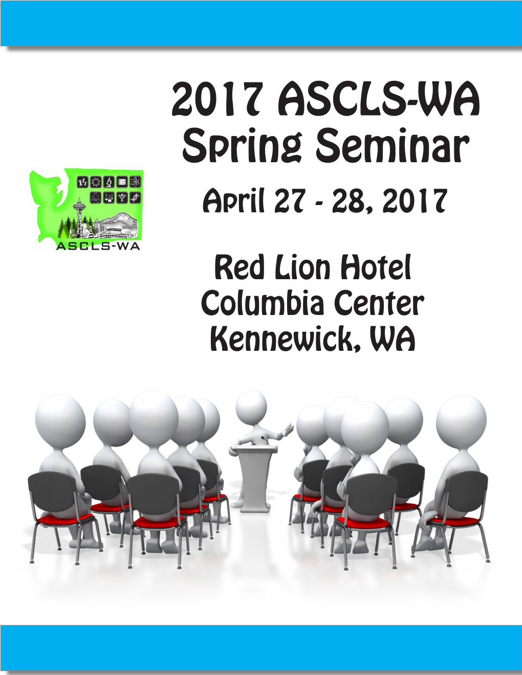 2017 ASCLS-WA Spring Seminar April 27 - 28, 2017