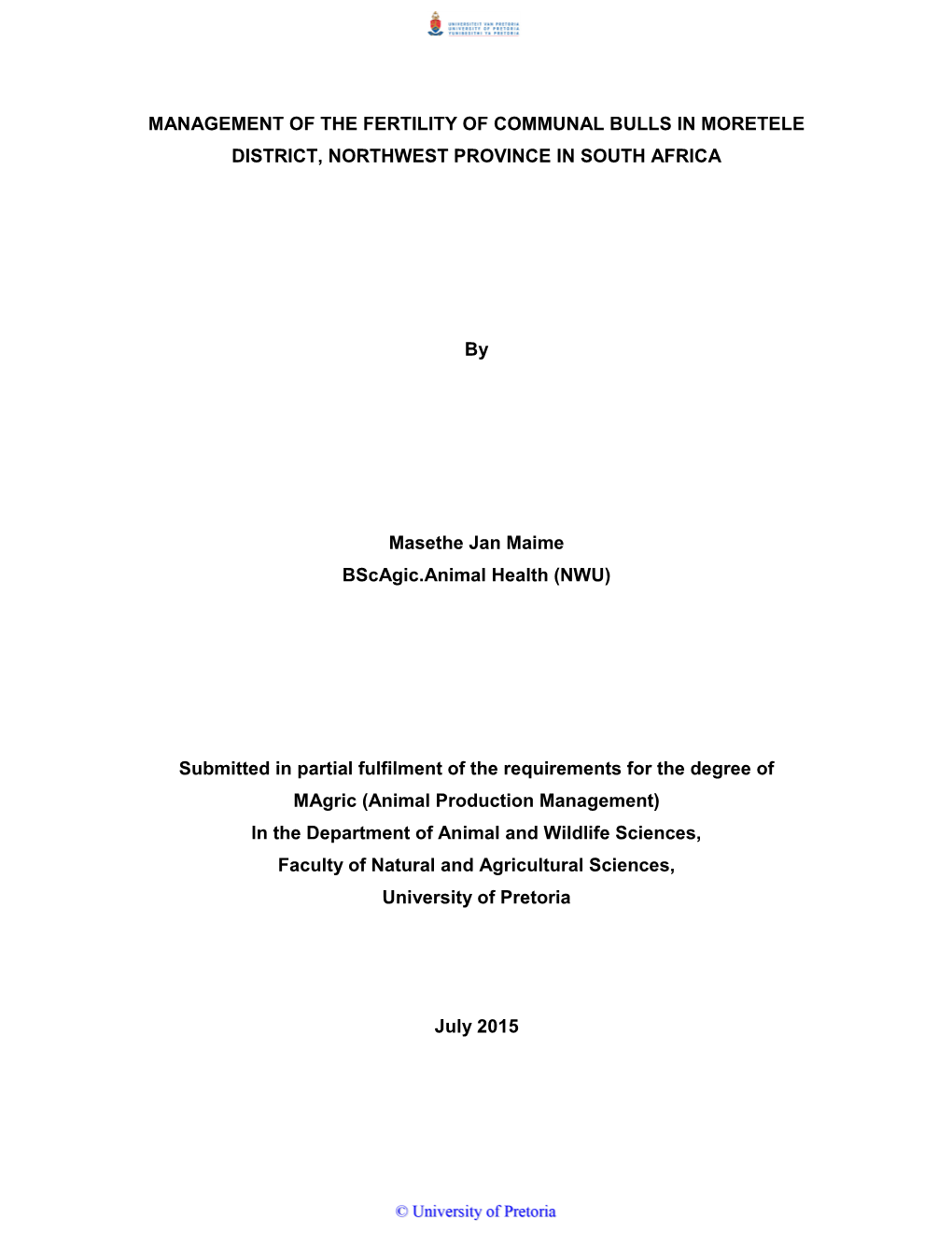 Management of the Fertility of Communal Bulls in Moretele District, Northwest Province in South Africa