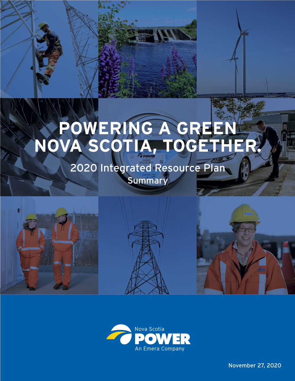 POWERING a GREEN NOVA SCOTIA, TOGETHER. 2020 Integrated Resource Plan Summary