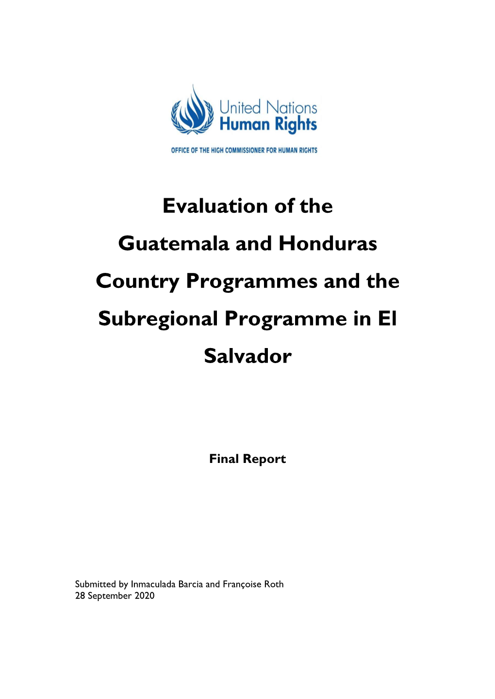 Evaluation of the Guatemala and Honduras Country Programmes and the Subregional Programme in El Salvador