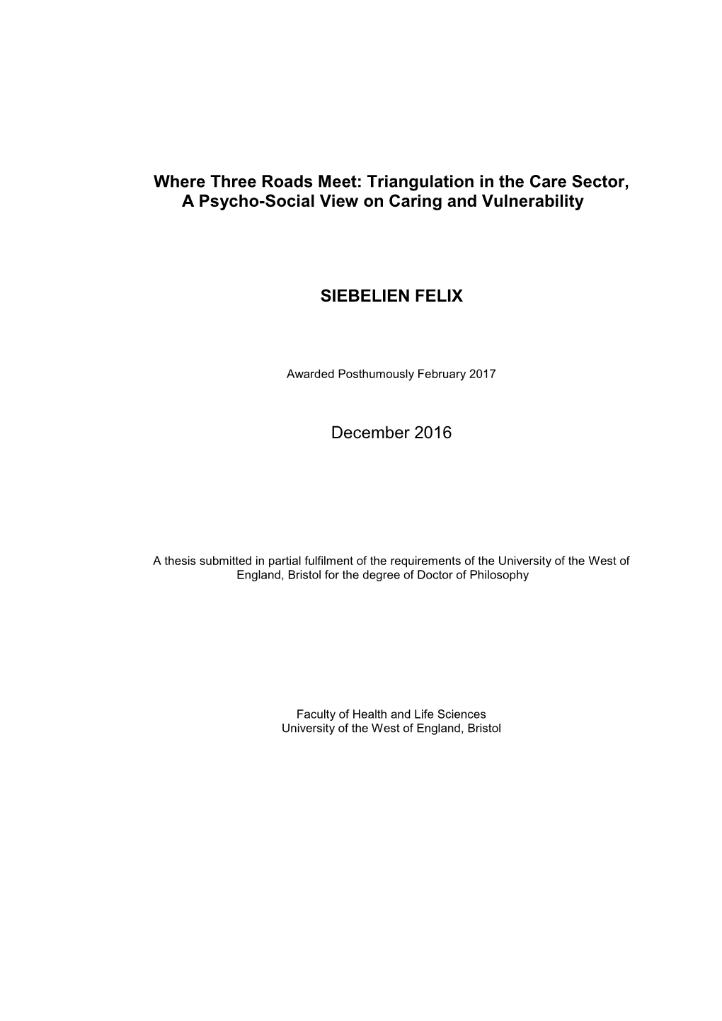 Where Three Roads Meet: Triangulation in the Care Sector, a Psycho-Social View on Caring and Vulnerability