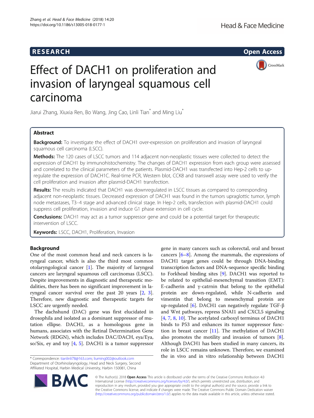 Effect of DACH1 on Proliferation and Invasion of Laryngeal Squamous Cell Carcinoma Jiarui Zhang, Xiuxia Ren, Bo Wang, Jing Cao, Linli Tian* and Ming Liu*