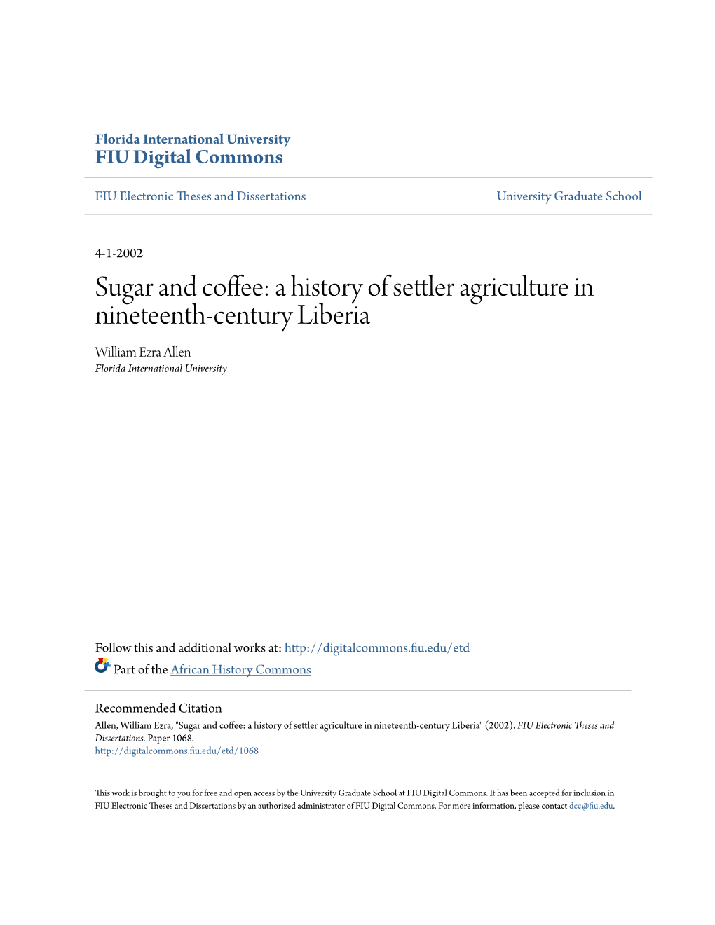 A History of Settler Agriculture in Nineteenth-Century Liberia William Ezra Allen Florida International University