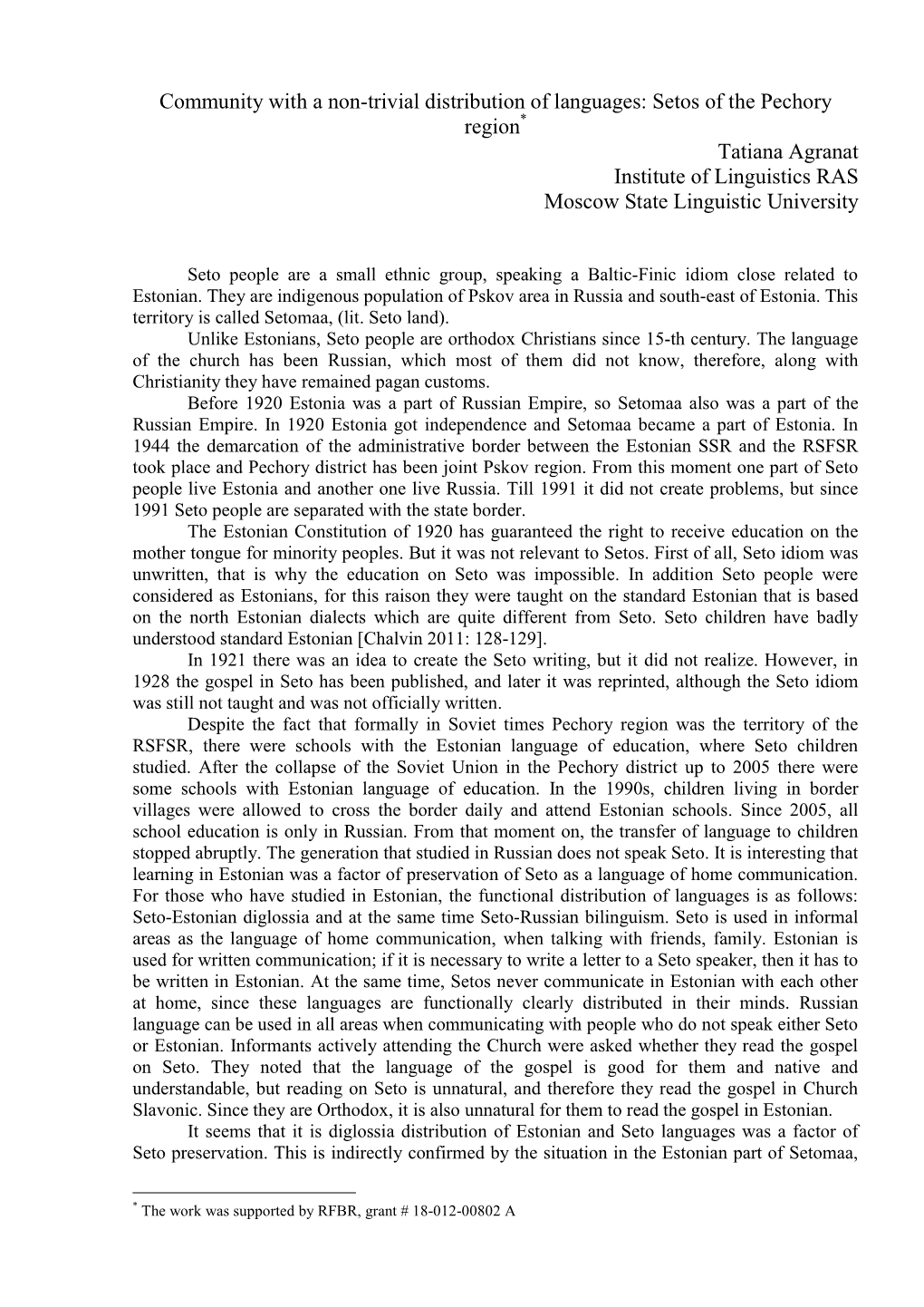 Community with a Non-Trivial Distribution of Languages: Setos of the Pechory Region* Tatiana Agranat Institute of Linguistics RAS Moscow State Linguistic University