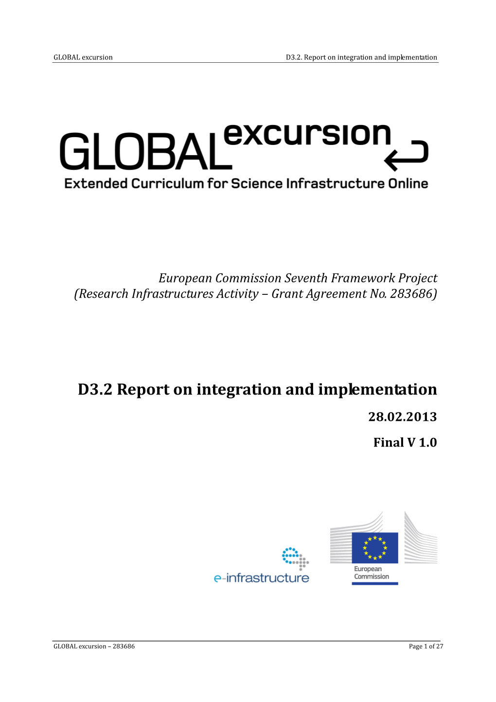 D3.2 Report on Integration and Implementation 28.02.2013 Final V 1.0