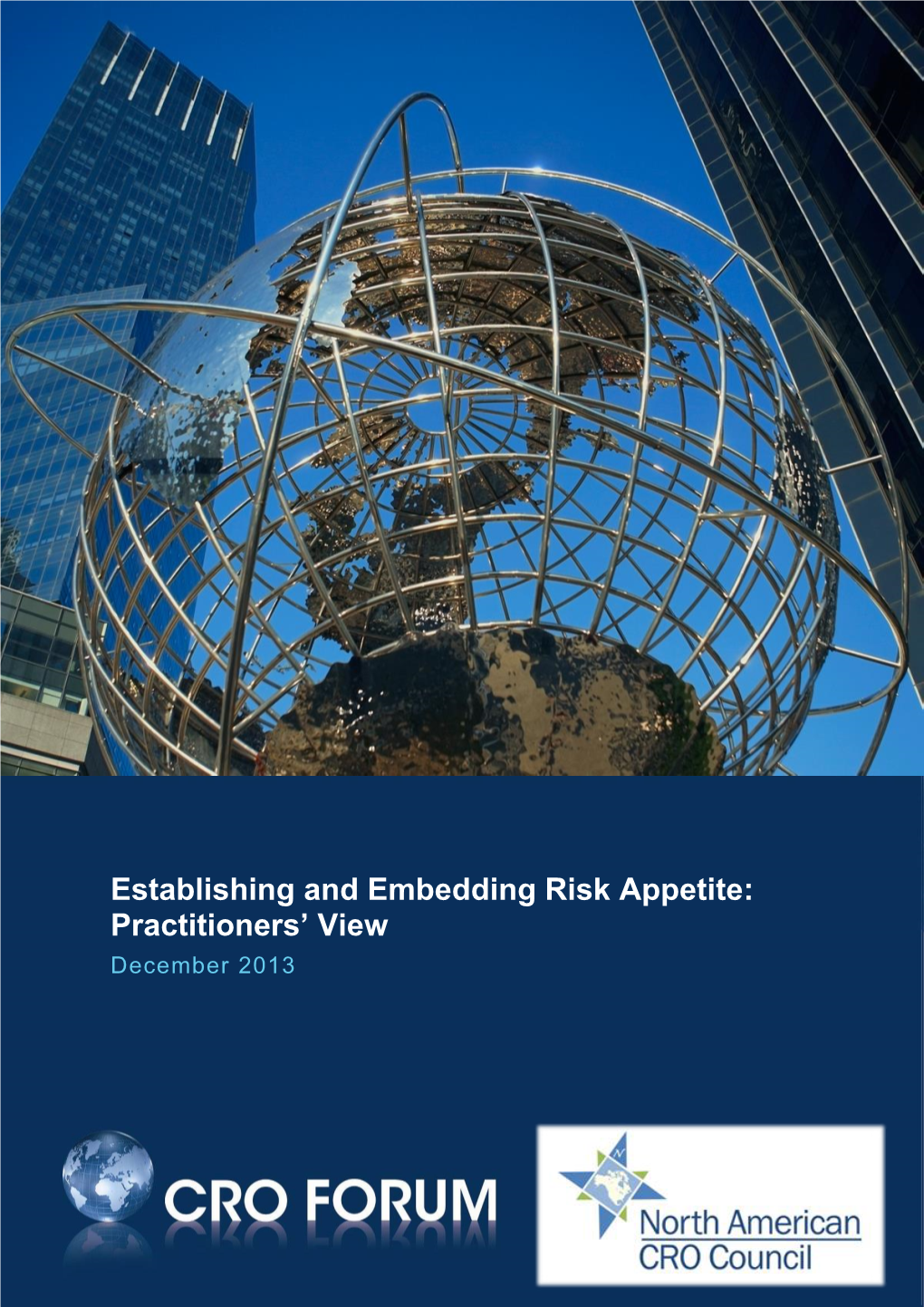 Establishing and Embedding Risk Appetite: Practitioners' View