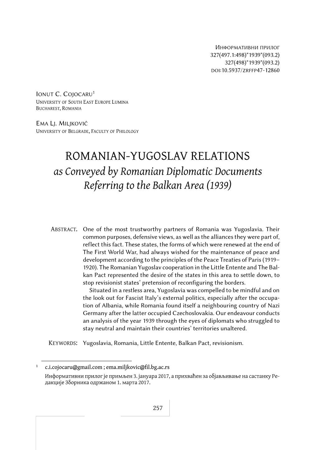 ROMANIAN-YUGOSLAV RELATIONS As Conveyed by Romanian Diplomatic Documents Referring to the Balkan Area (1939)