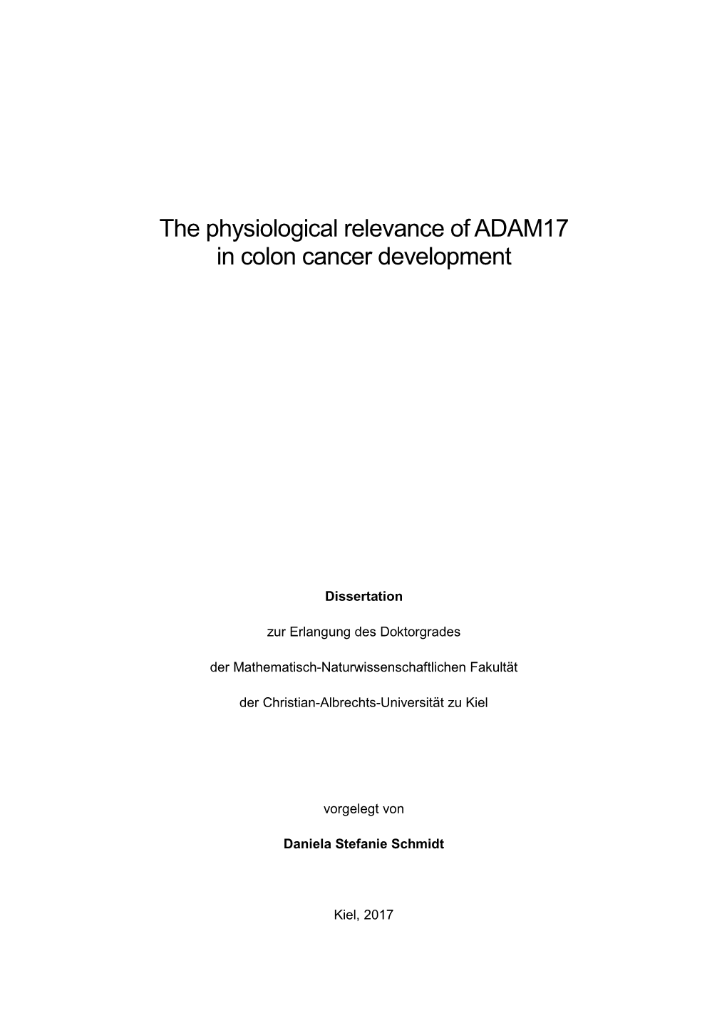 The Physiological Relevance of ADAM17 in Colon Cancer Development