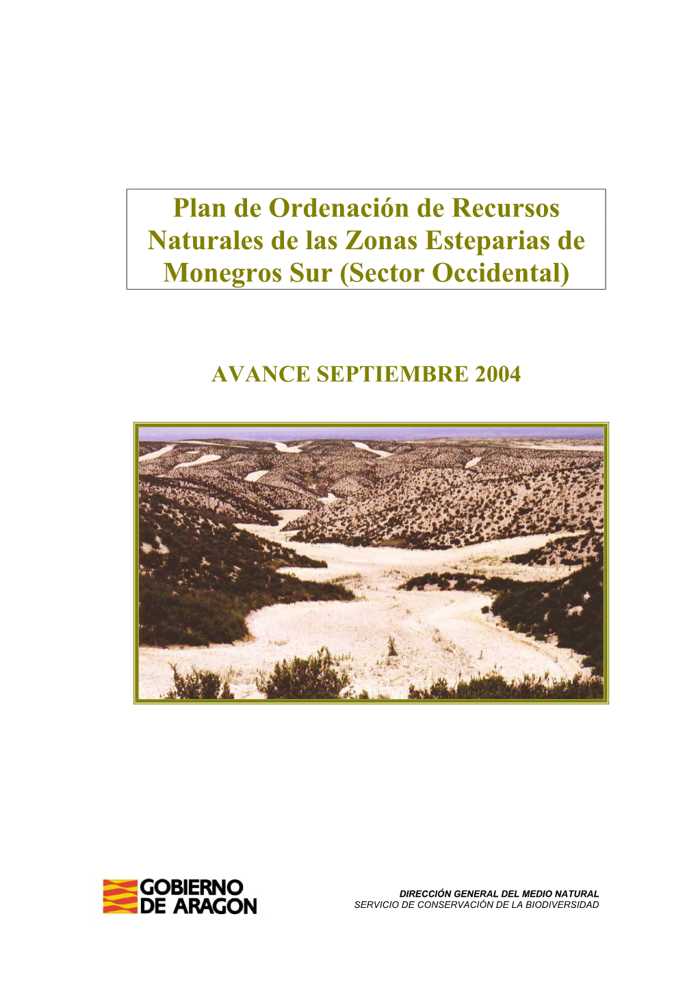 Plan De Ordenación De Recursos Naturales De Las Zonas Esteparias De Monegros Sur (Sector Occidental)