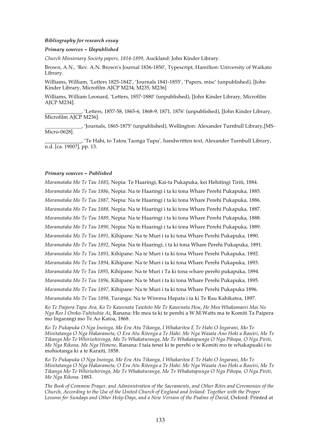 Bibliography for Research Essay Primary Sources ~ Unpublished Church Missionary Society Papers, 1814-1899, Auckland: John Kinder Library