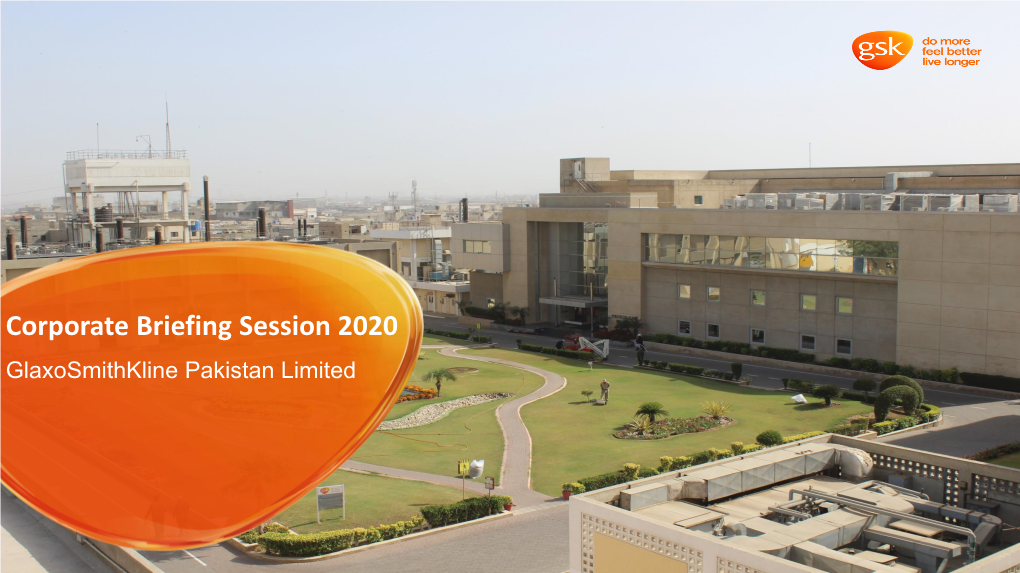 Corporate Briefing Session 2020 Glaxosmithkline Pakistan Limited Agenda