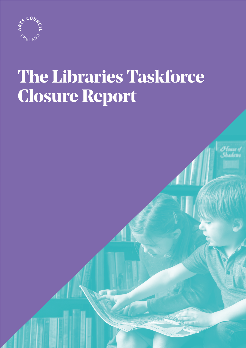 The Libraries Taskforce Closure Report Foreword