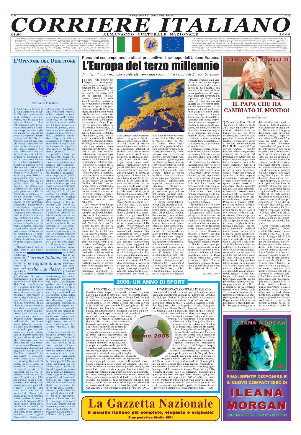 Corriere Italiano”: Supplemento Sperimentale Al Primo Numero Del Mensile “La Gazzetta Nazionale” Realizzato in Edizione Speciale Per L’Anno 2006