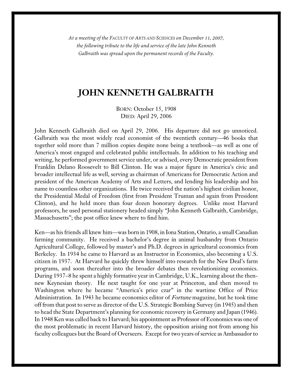 John Kenneth Galbraith Was Spread Upon the Permanent Records of the Faculty