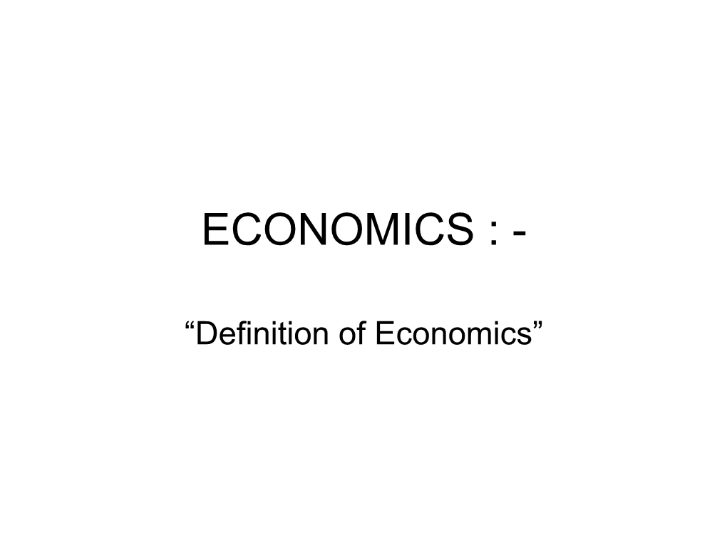 Definitions and Scope of Economics