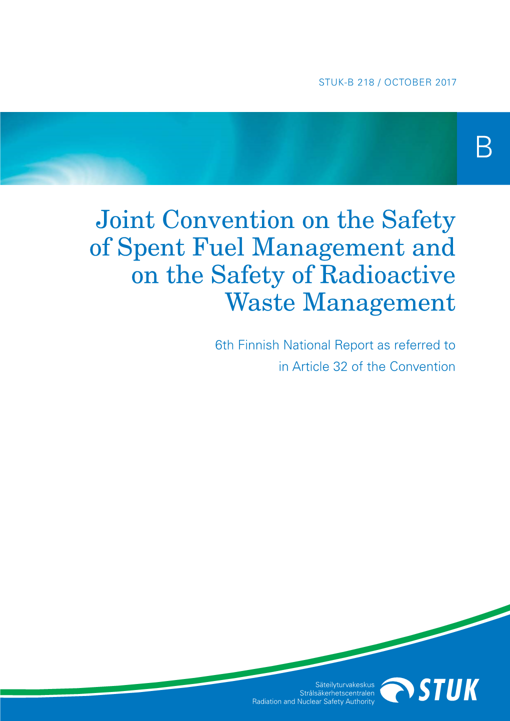 Joint Convention on the Safety of Spent Fuel Management and on the Safety of Radioactive Waste Management