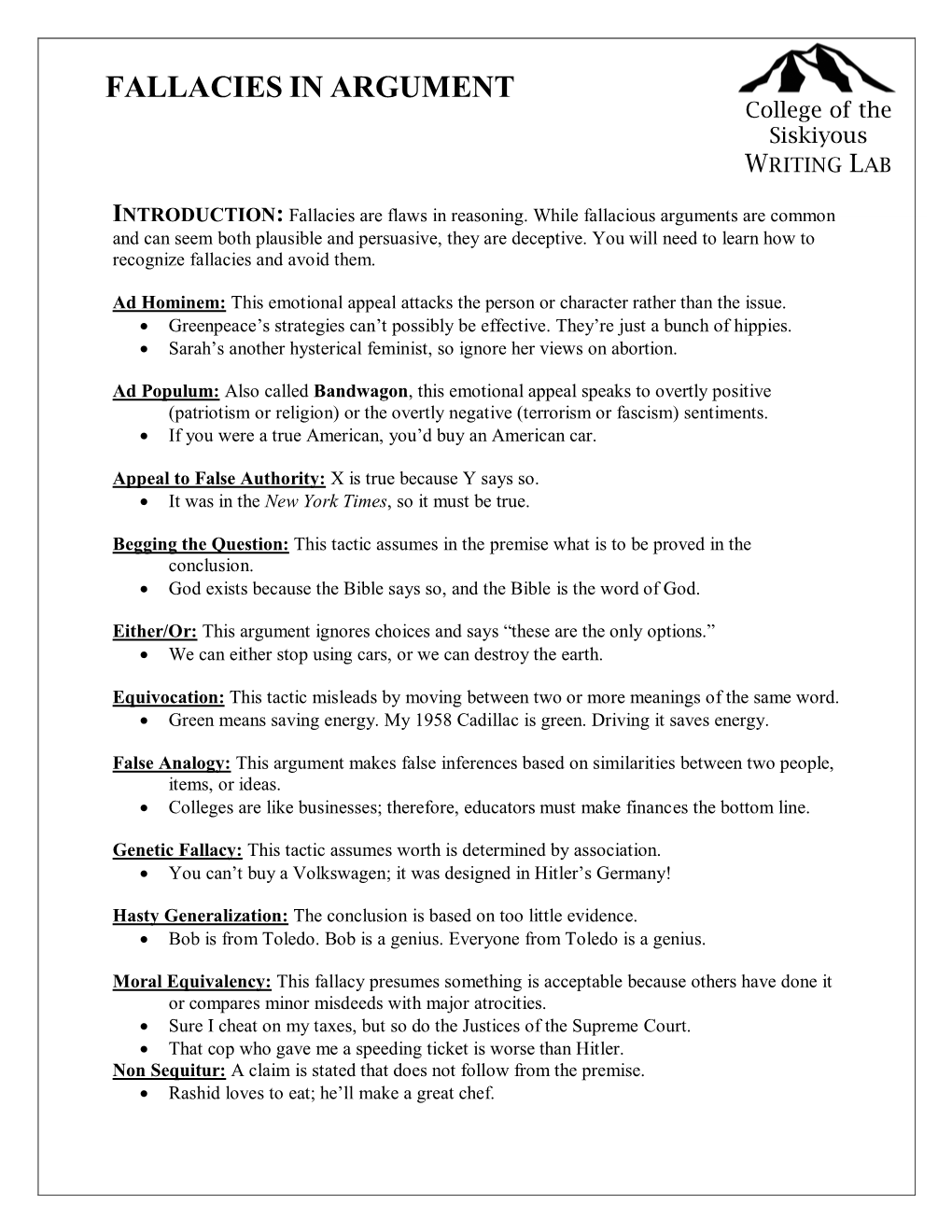 FALLACIES in ARGUMENT College of the Siskiyous WRITING LAB