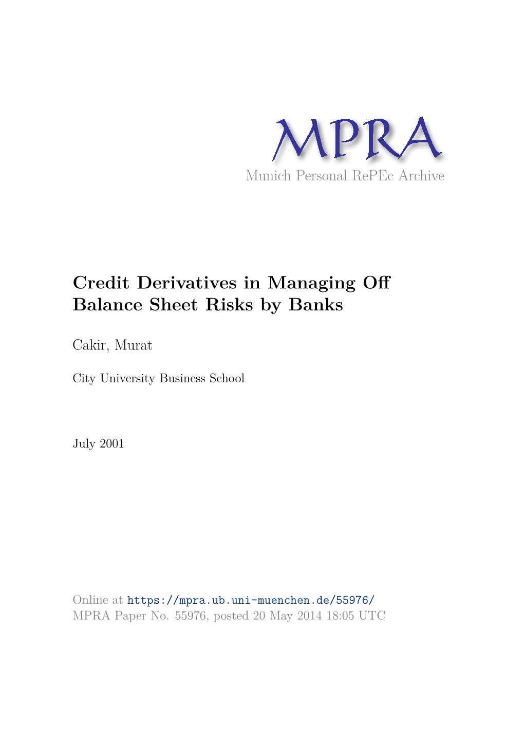 Credit Derivatives in Managing Oﬀ Balance Sheet Risks by Banks