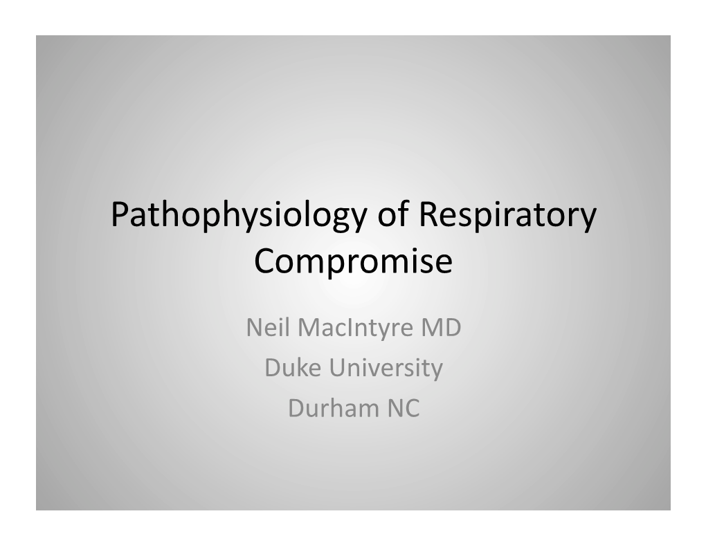 Pathophysiology of Respiratory Compromise