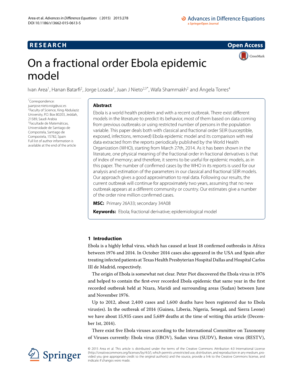 On a Fractional Order Ebola Epidemic Model Ivan Area1, Hanan Batarﬁ2, Jorge Losada3, Juan J Nieto2,3*, Wafa Shammakh2 and Ángela Torres4