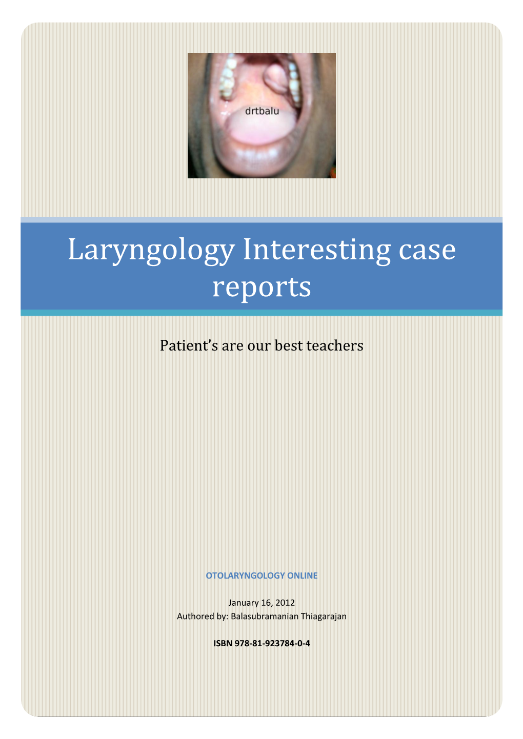 Laryngology Interesting Case Reports