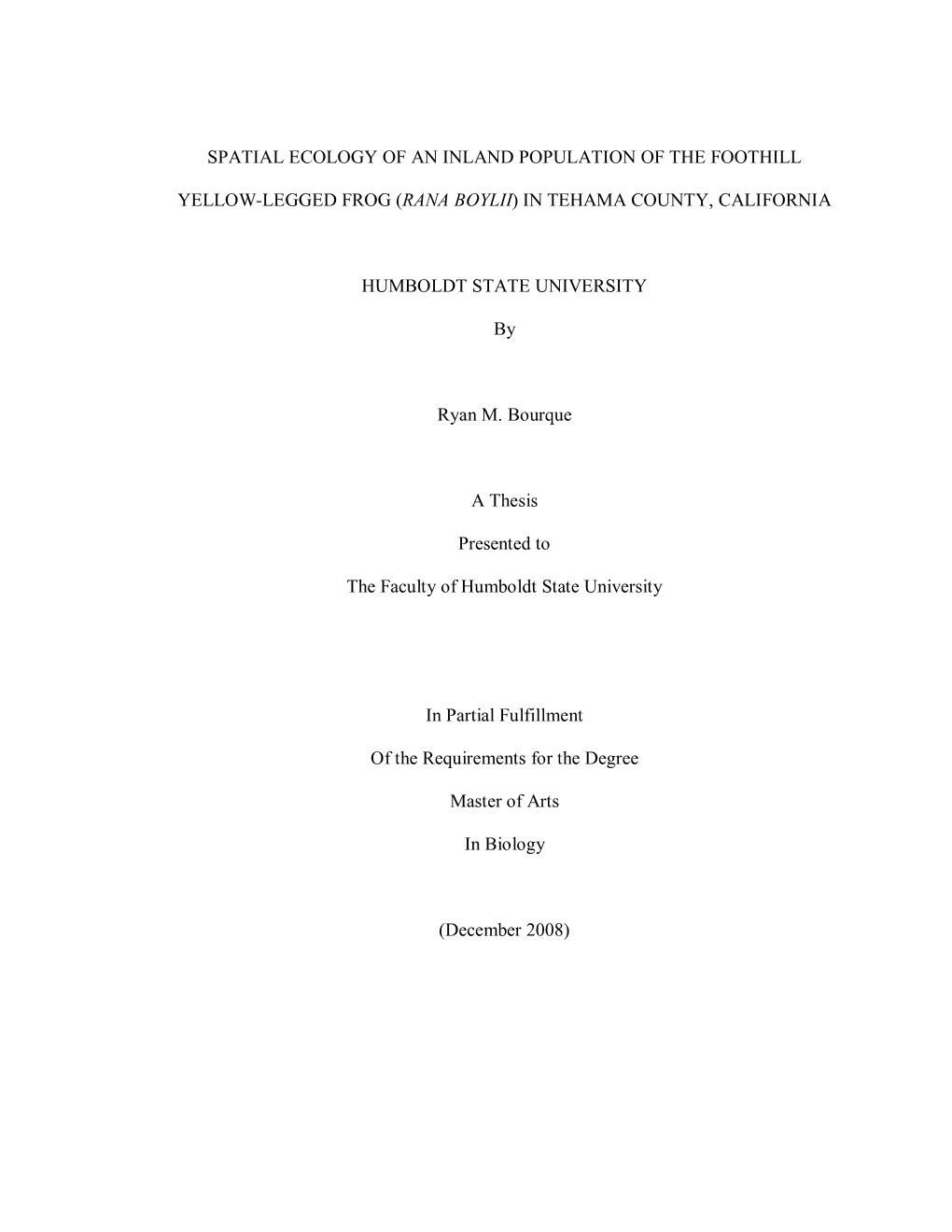 Spatial Ecology of an Inland Population of the Foothill