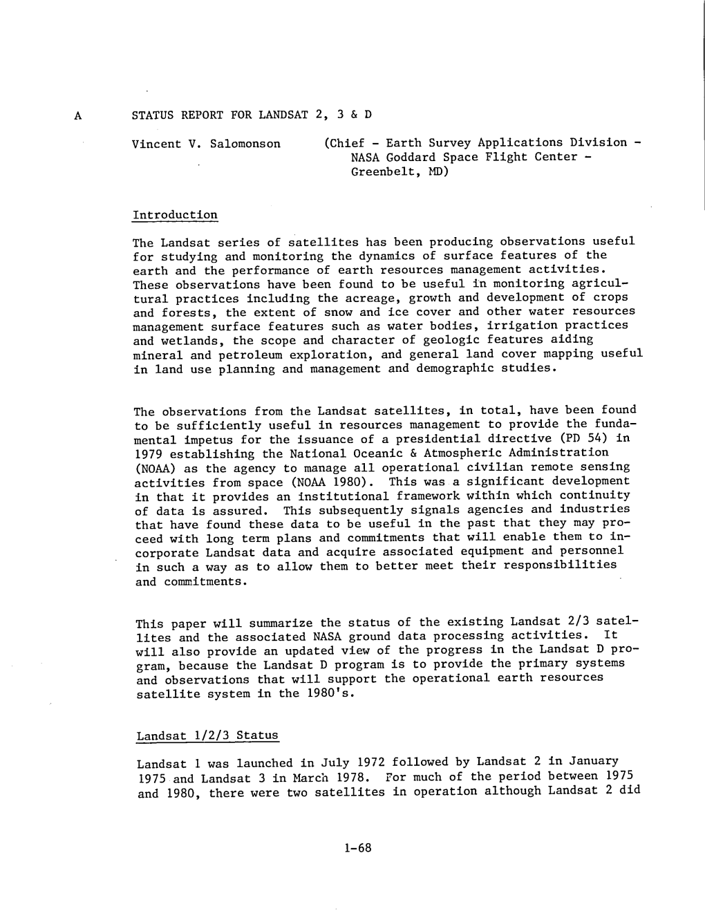 A STATUS REPORT for LANDSAT 2, 3 & D Vincent V. Salomonson (Chief