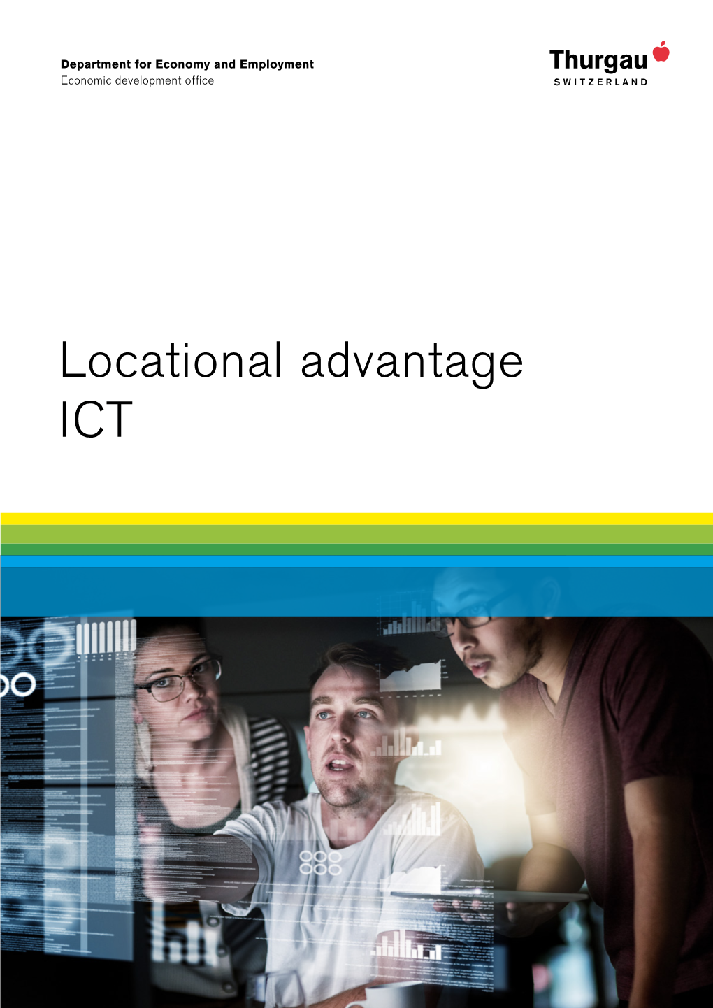 Locational Advantage ICT ICT in Eastern Switzerland