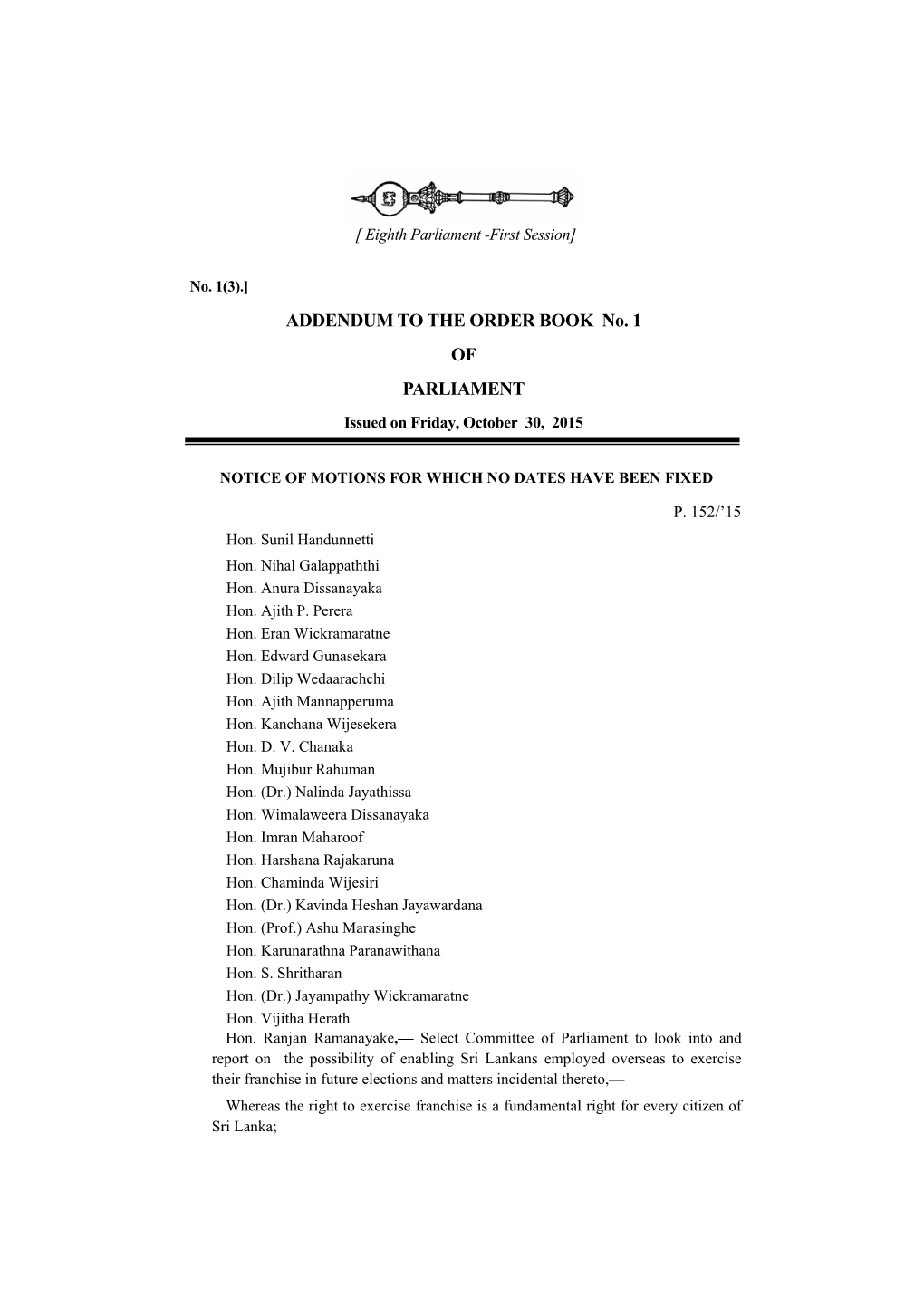 ADDENDUM to the ORDER BOOK No. 1 of PARLIAMENT Issued on Friday, October 30, 2015