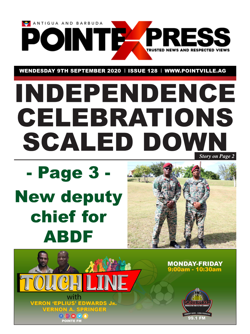 INDEPENDENCE CELEBRATIONS SCALED DOWN Story on Page 2 - Page 3 - New Deputy Chief for ABDF WENDESDAY 9TH SEPTEMBER 2020