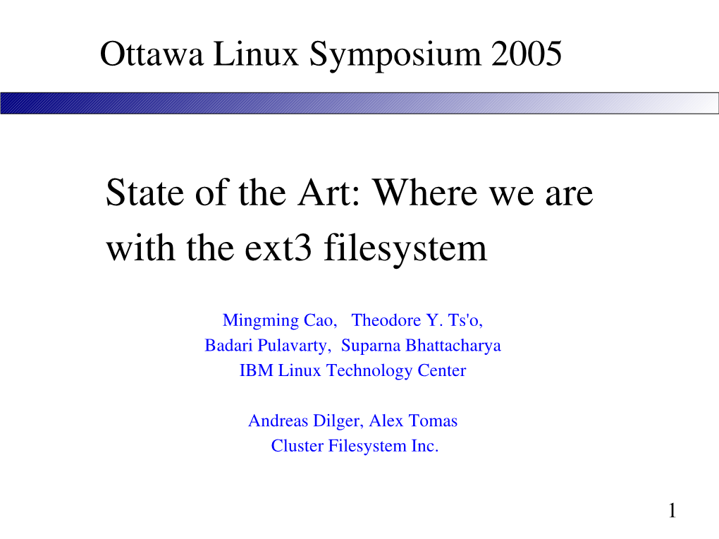 Where We Are with the Ext3 Filesystem