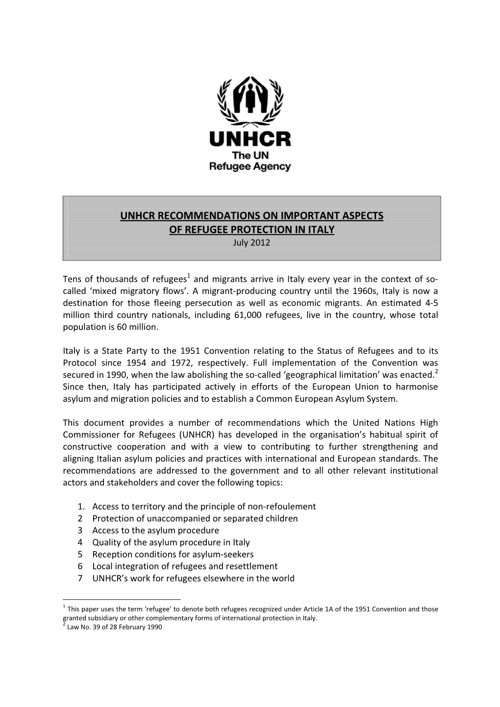 UNHCR RECOMMENDATIONS on IMPORTANT ASPECTS of REFUGEE PROTECTION in ITALY July 2012