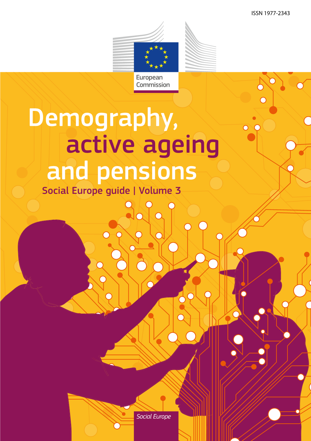 Demography, Active Ageing and Pensions Social Europe Guide | Volume 3