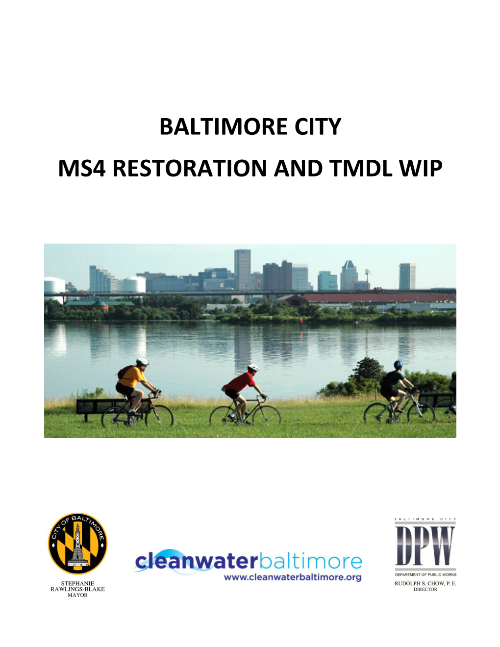 Baltimore City Ms4 Restoration and Tmdl Wip