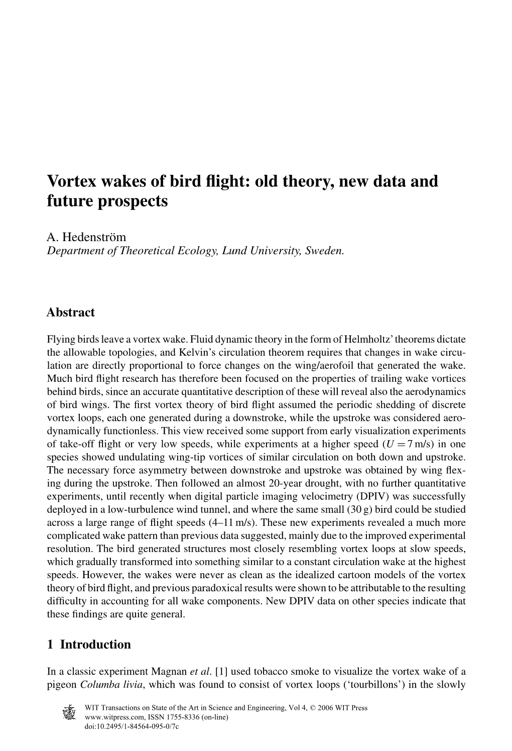 Vortex Wakes of Bird Flight: Old Theory, New Data and Future Prospects