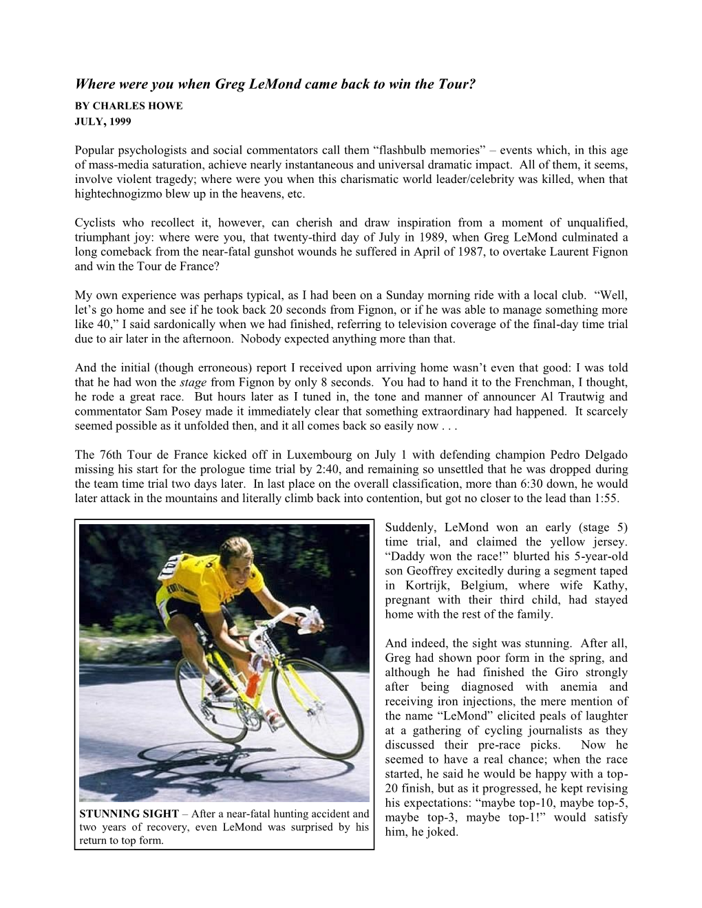 Where Were You When Greg Lemond Came Back to Win the Tour? by CHARLES HOWE JULY, 1999