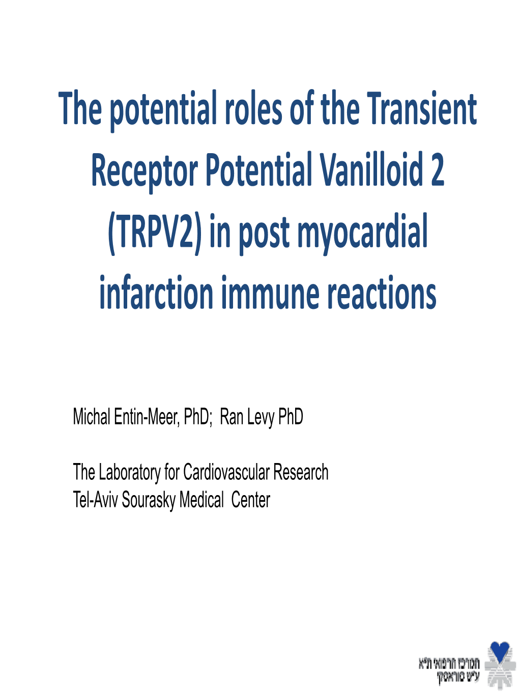 TRPV2) in Post Myocardial Infarction Immune Reactions