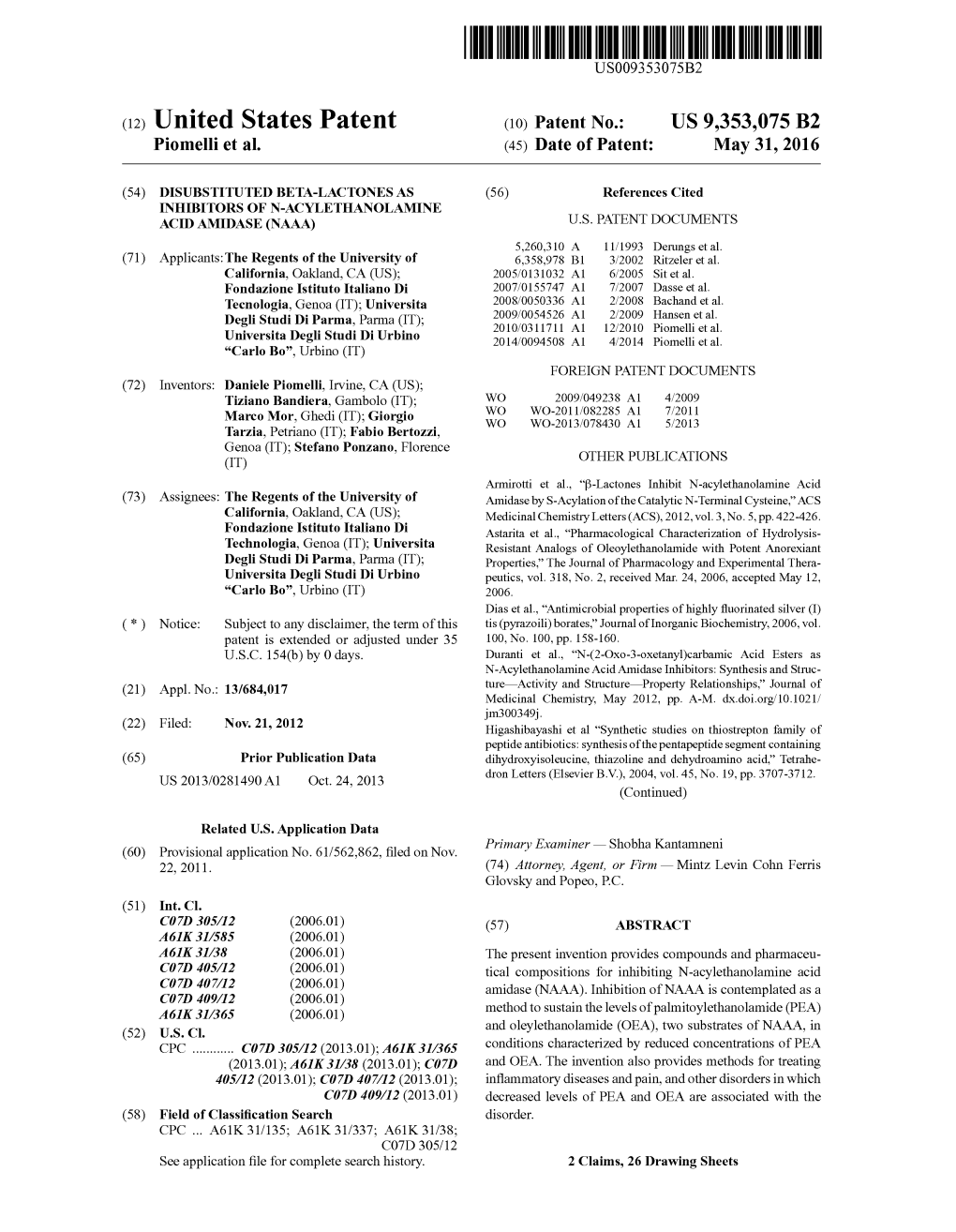 (12) United States Patent (10) Patent No.: US 9,353,075 B2 Piomelli Et Al