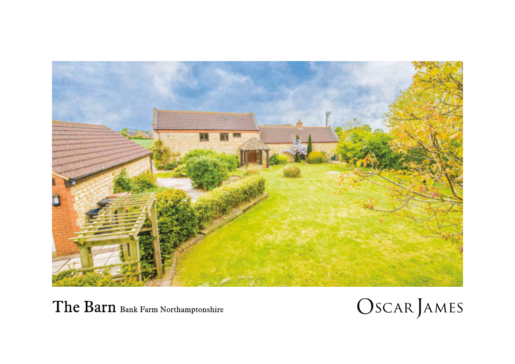 The Barn Bank Farm Northamptonshire the Internal Accommodation Offers Over 2700 Sq