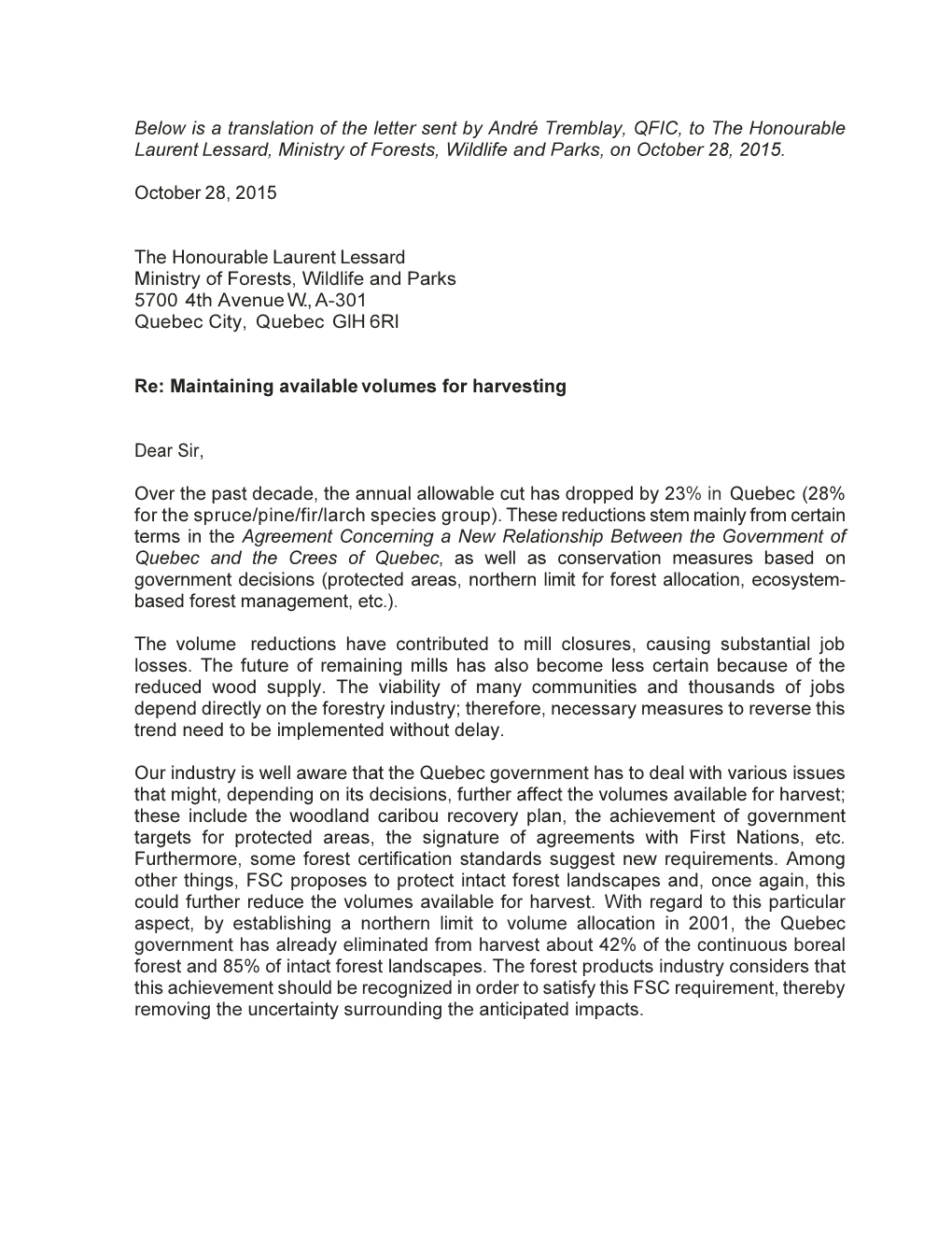 Below Is a Translation of the Letter Sent by André Tremblay, QFIC, to the Honourable Laurent Lessard, Ministry of Forests, Wildlife and Parks, on October 28, 2015
