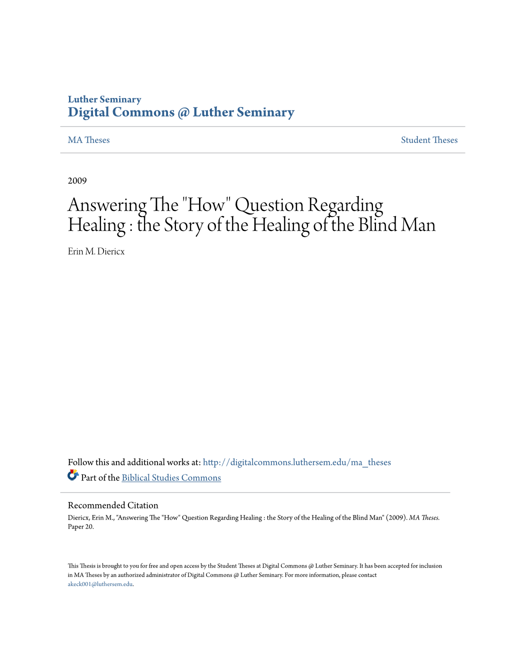 Question Regarding Healing : the Story of the Healing of the Blind Man Erin M