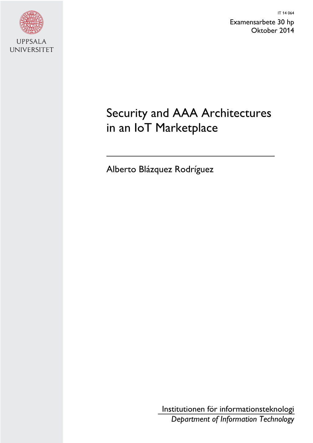 Security and AAA Architectures in an Iot Marketplace